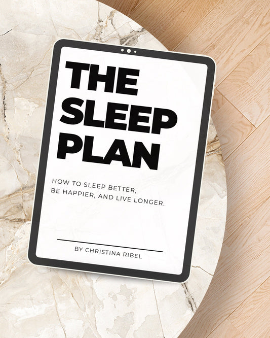 The Sleep Plan - How to Sleep Better, Be Happier and Live Longer (Digital Edition) - Christina Ribel
